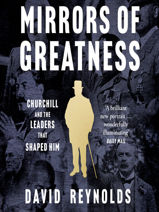 Title details for Mirrors of Greatness by David Reynolds - Available